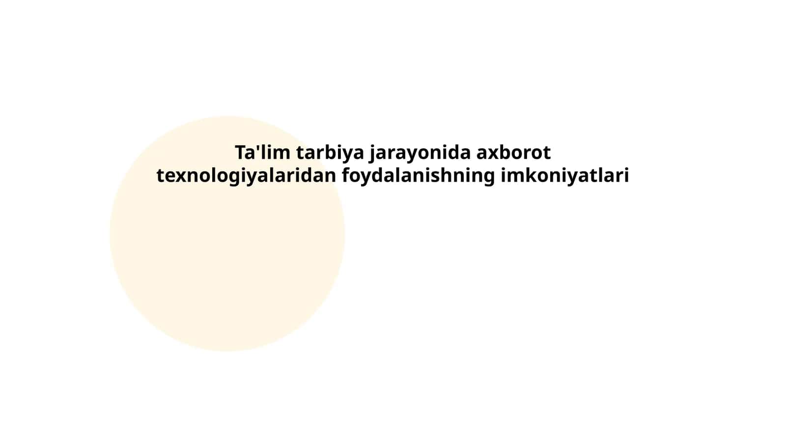 Ta'lim tarbiya jarayonida axborot texnologiyalaridan foydalanishning imkoniyatlari