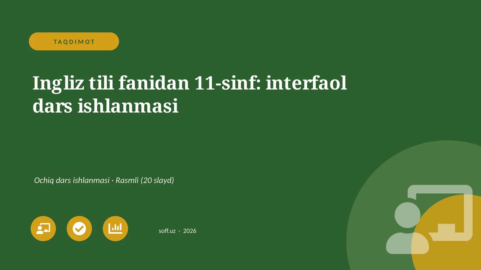 Ingliz tili fanidan 11-sinf: interfaol dars ishlanmasi