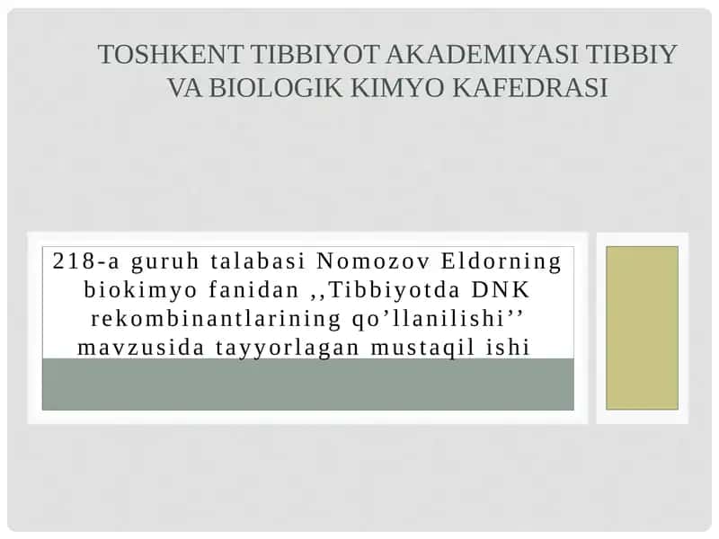 Tibbiyotda DNK rekombinantlarining qo’llanilishi