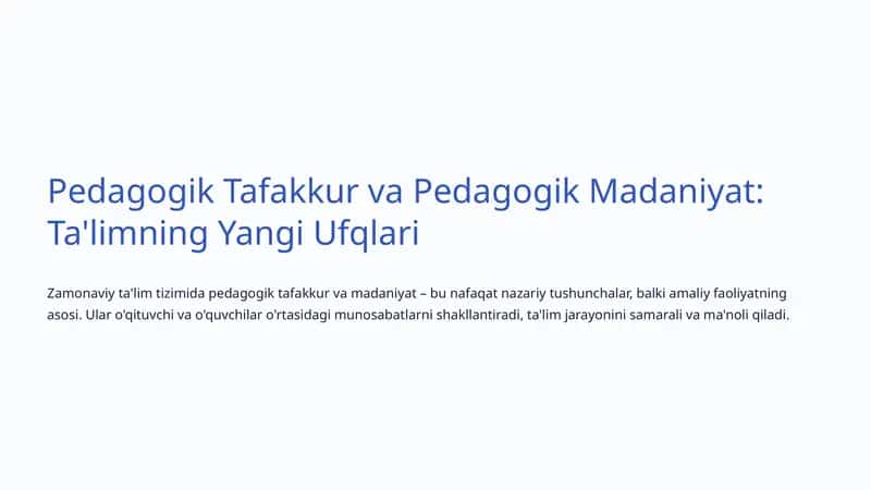 Pedagogik Tafakkur va Pedagogik Madaniyat: Ta'limning Yangi Ufqlari