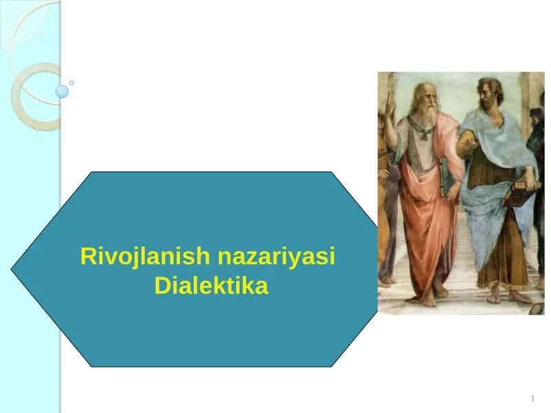 Rivojlanish nazariyasi. Dialektika