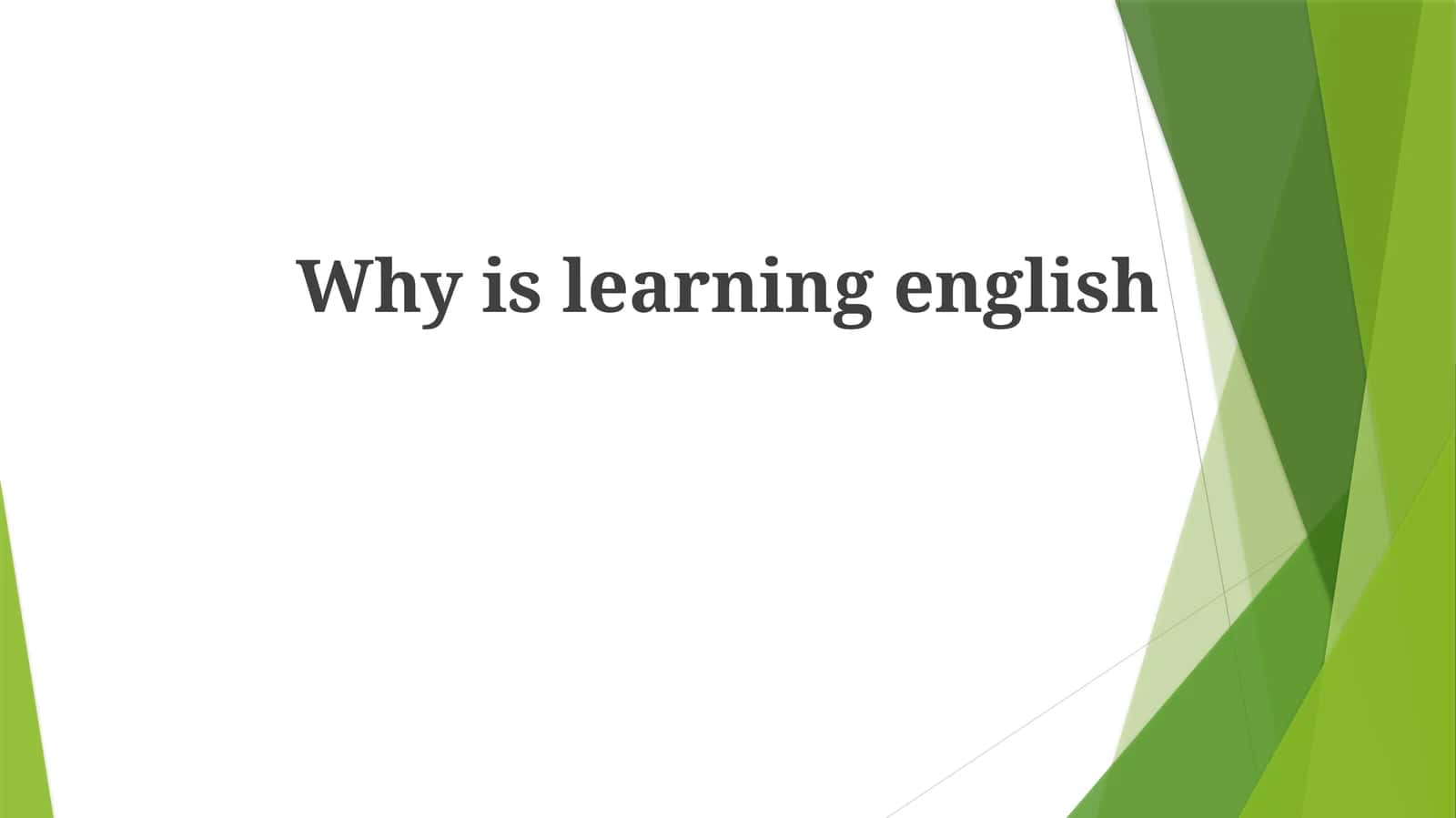 Why is learning  english