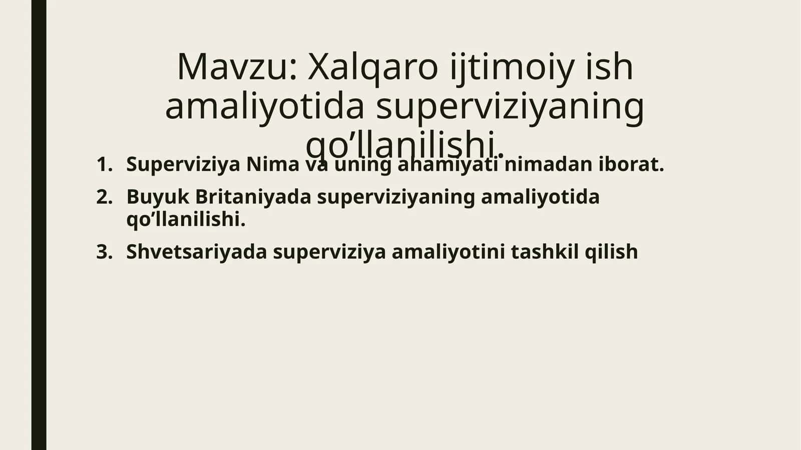 Xalqaro ijtimoiy ish amaliyotida superviziyaning qo’llanilishi.