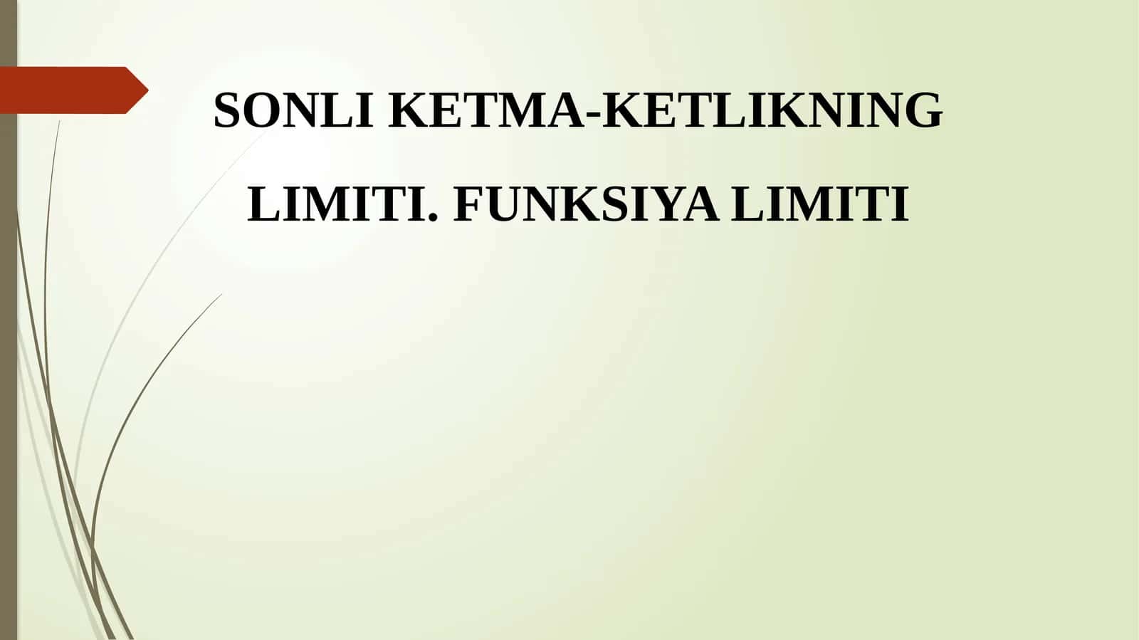 SONLI KETMA-KETLIKNING LIMITI
