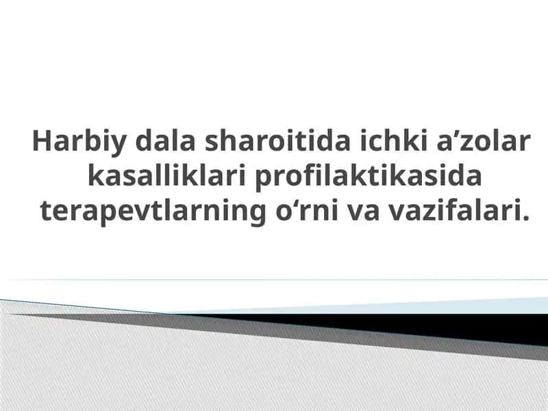 Harbiy dala sharoitida ichki a’zolar kasalliklari profilaktikasi