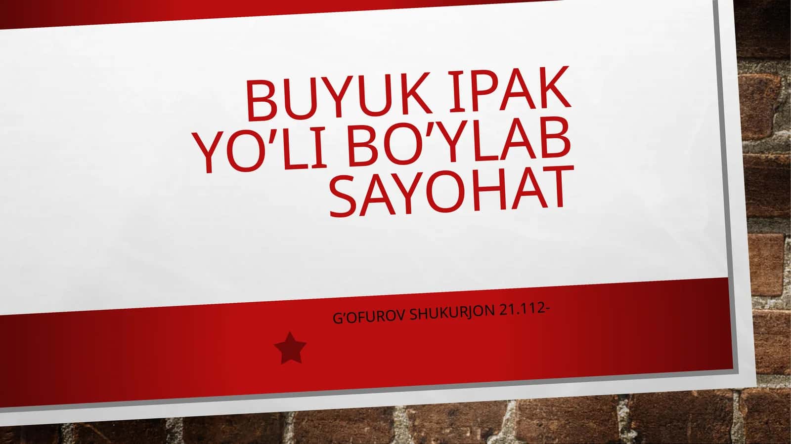 Buyuk ipak yo’li bo’ylab sayohat