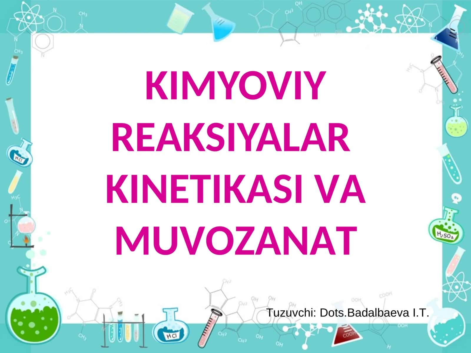 Kimyoviy Reaksiyalarkin etiketikasi va muvozanat