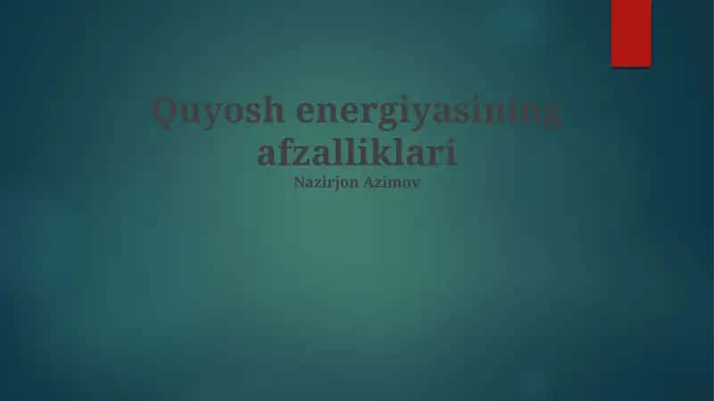 Quyosh energiyasining afzalliklari