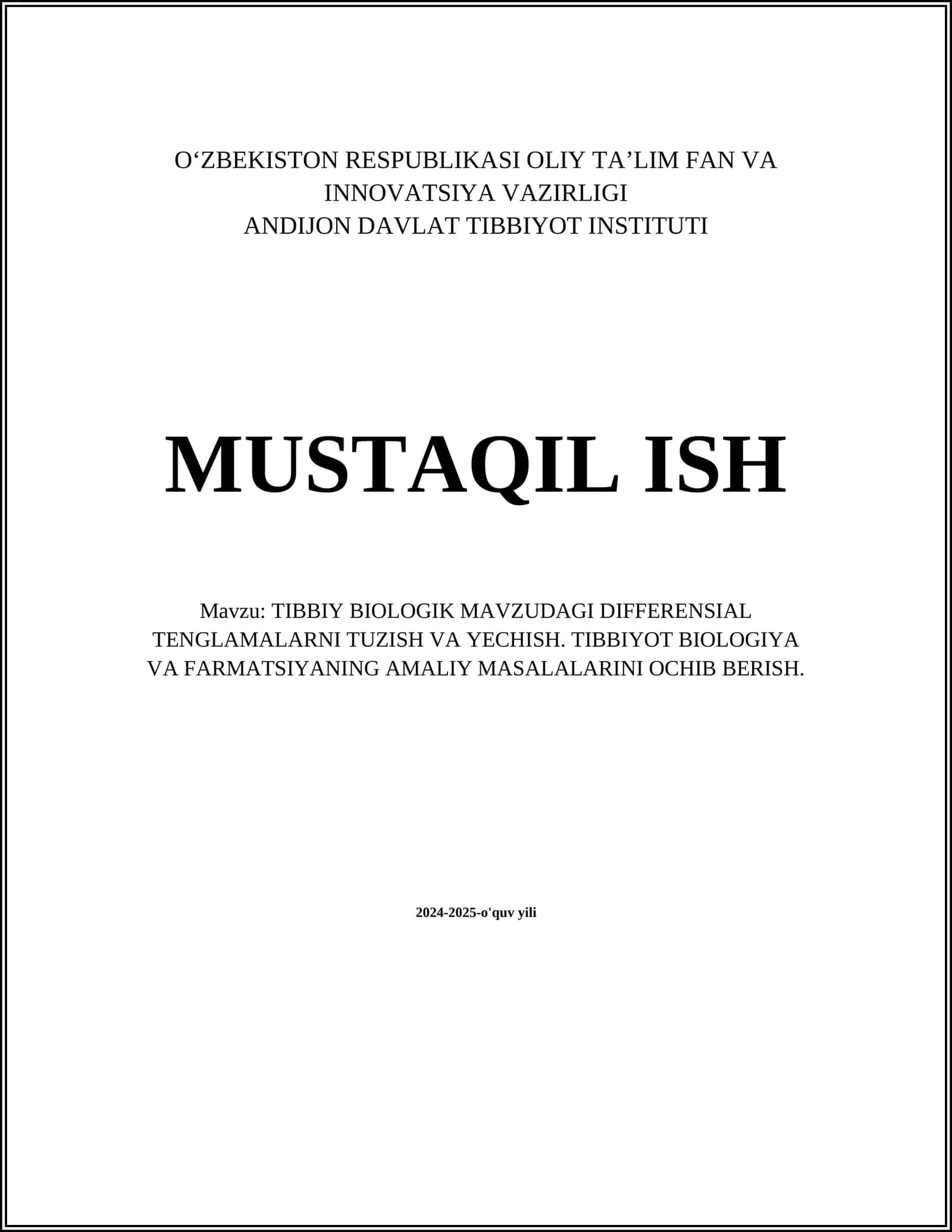 TIBBIY BIOLOGIK MAVZUDAGI DIFFERENSIAL TENGLAMALARNI TUZISH VA YECHISH. TIBBIYOT BIOLOGIYA VA FARMATSIYANING AMALIY MASALALARINI OCHIB BERISH