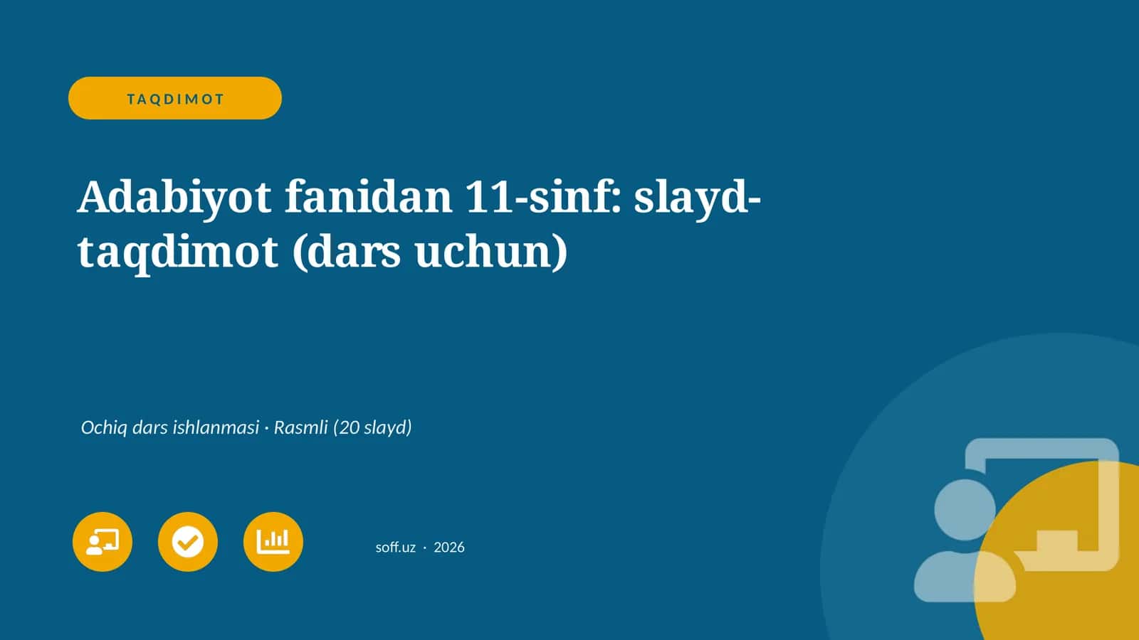 Adabiyot fanidan 11-sinf: slayd-taqdimot (dars uchun)