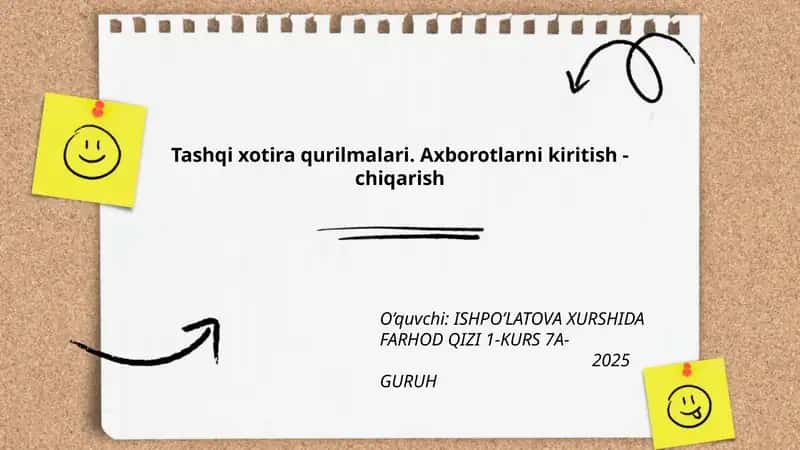 Tashqi xotira qurilmalari. Axborotlarni kiritish - chiqarish