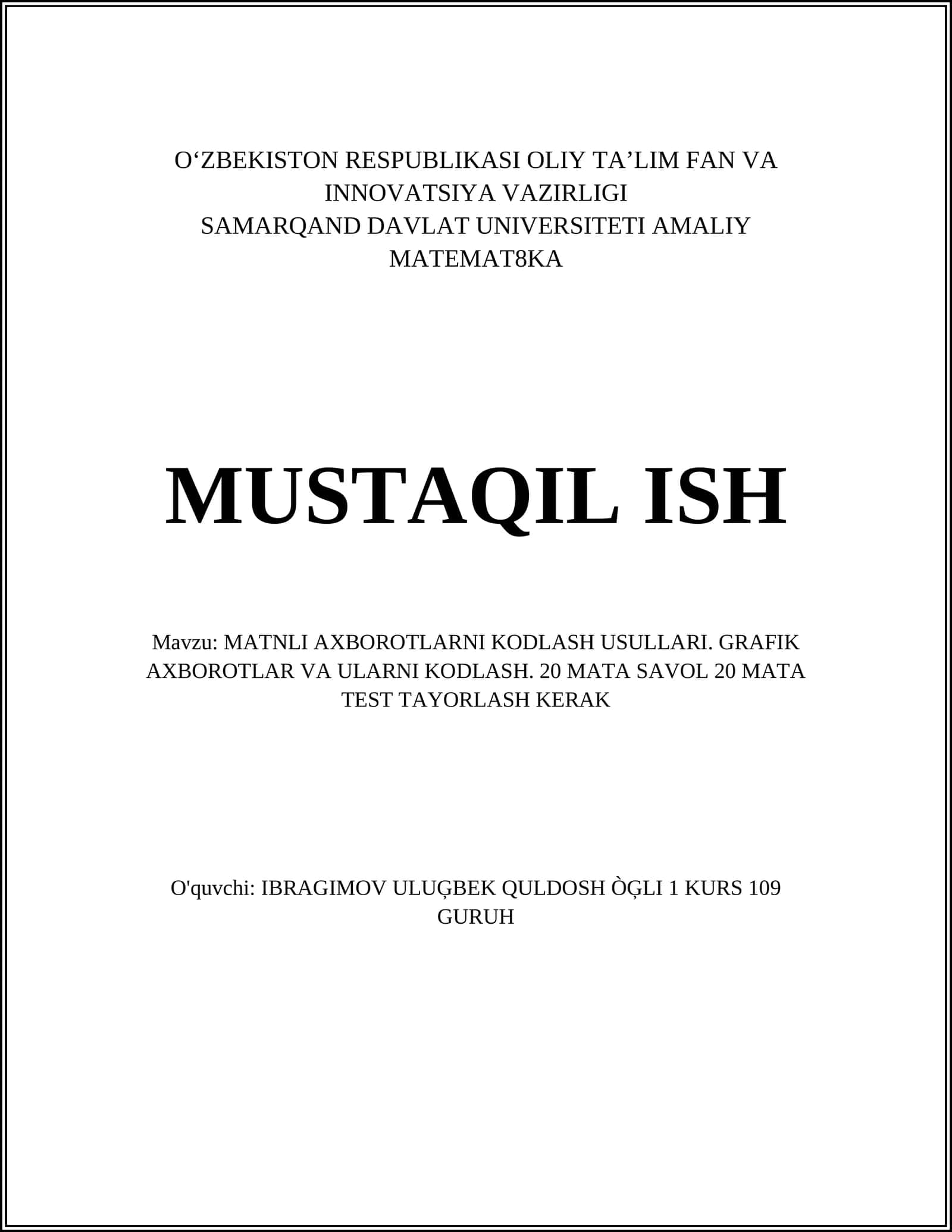 MATNLI AXBOROTLARNI KODLASH USULLARI