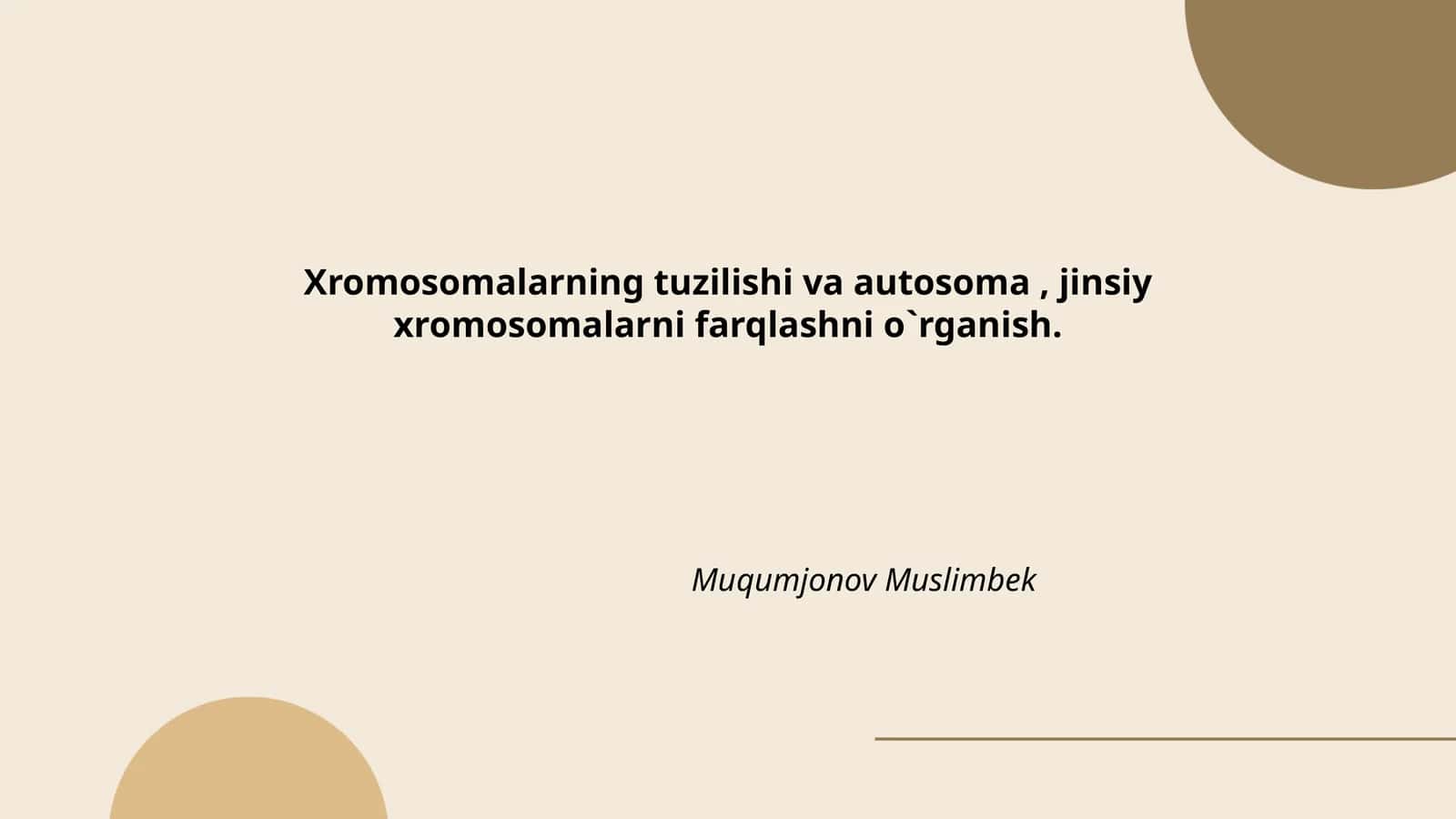 Xromosomalarning tuzilishi va autosoma