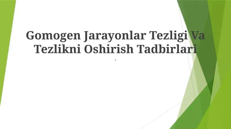 Gomogen Jarayonlar Tezligi Va Tezlikni Oshirish Tadbirlari