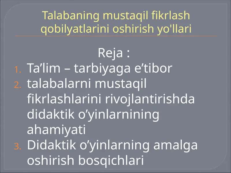 Talabaning mustaqil fikrlash qobilyatlarini oshirish yo'llari