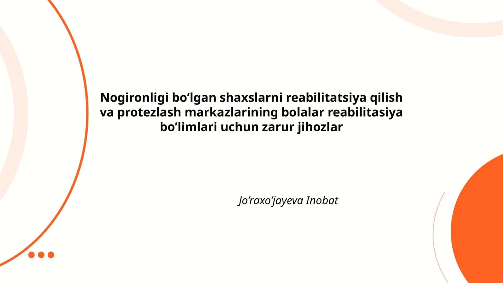 Nogironligi bo’lgan shaxslarni reabilitatsiya qilish va protezlash markazlarining bolalar reabilitasiya bo’limlari uchun zarur jihozlar