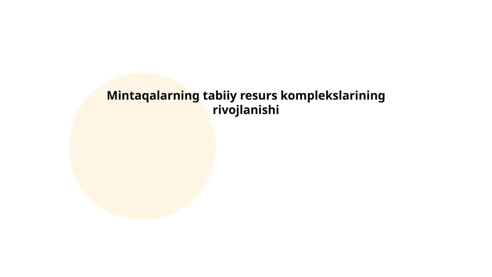 Mintaqalarning tabiiy resurs komplekslarining rivojlanishi