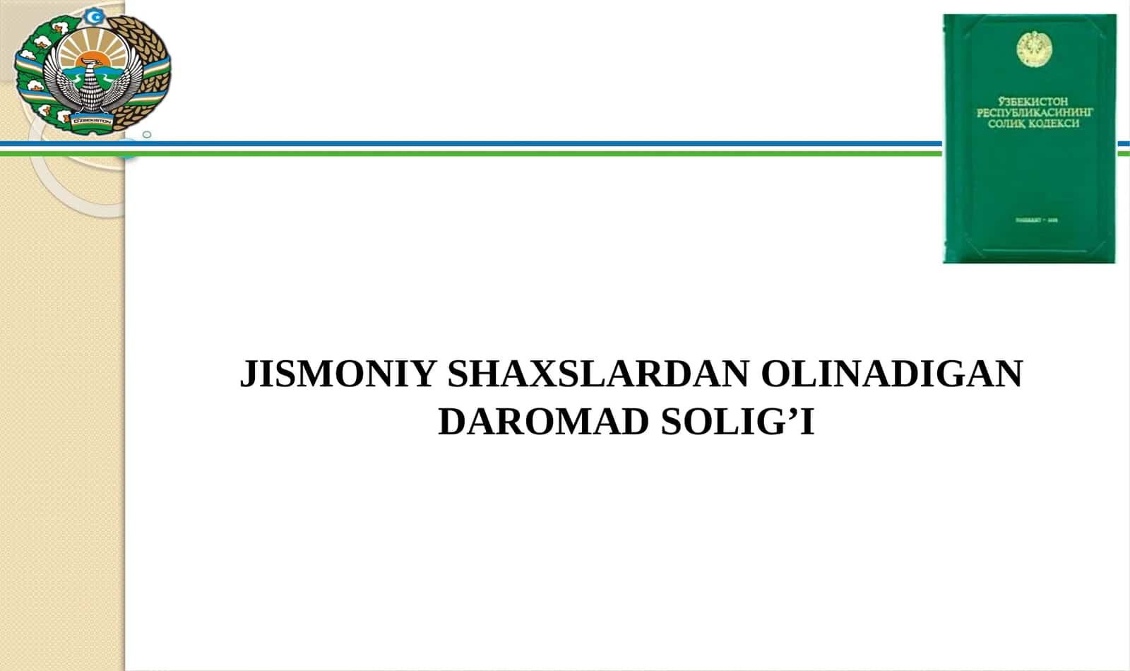 JISMONIY SHAXSLARDAN OLINADIGAN DAROMAD SOLIG’I