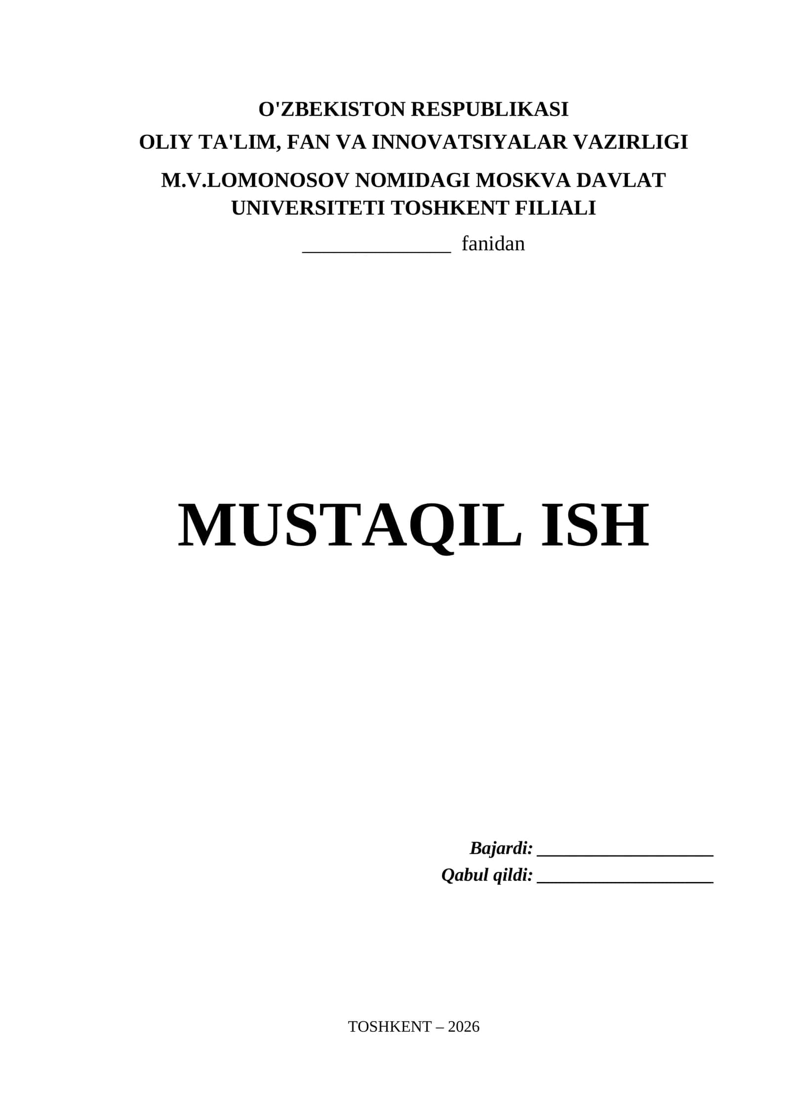 M.V.Lomonosov nomidagi Moskva Davlat Universiteti Toshkent Filiali Mustaqil Ish Titul Varaq (.docx)