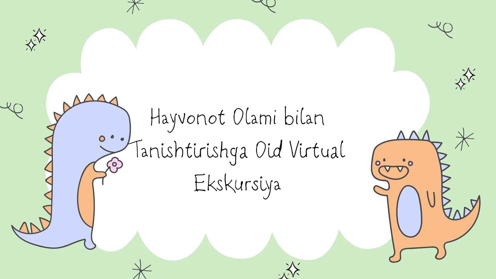 Hayvonot Olami bilan Tanishtirishga Oid Virtual Ekskursiya