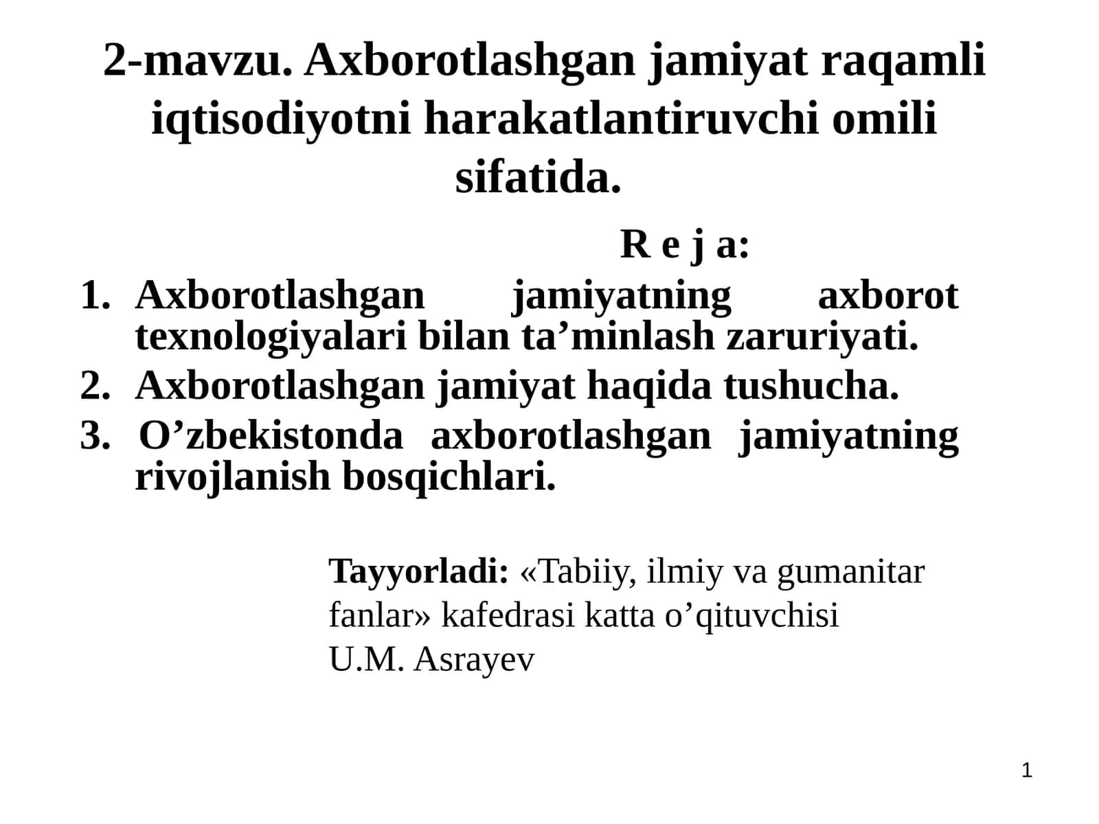 Axborotlashgan jamiyat raqamli iqtisodiyotni harakatlantiruvchi omili sifatida