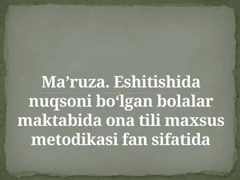Ona tili o‘qitish maxsus metodikasi