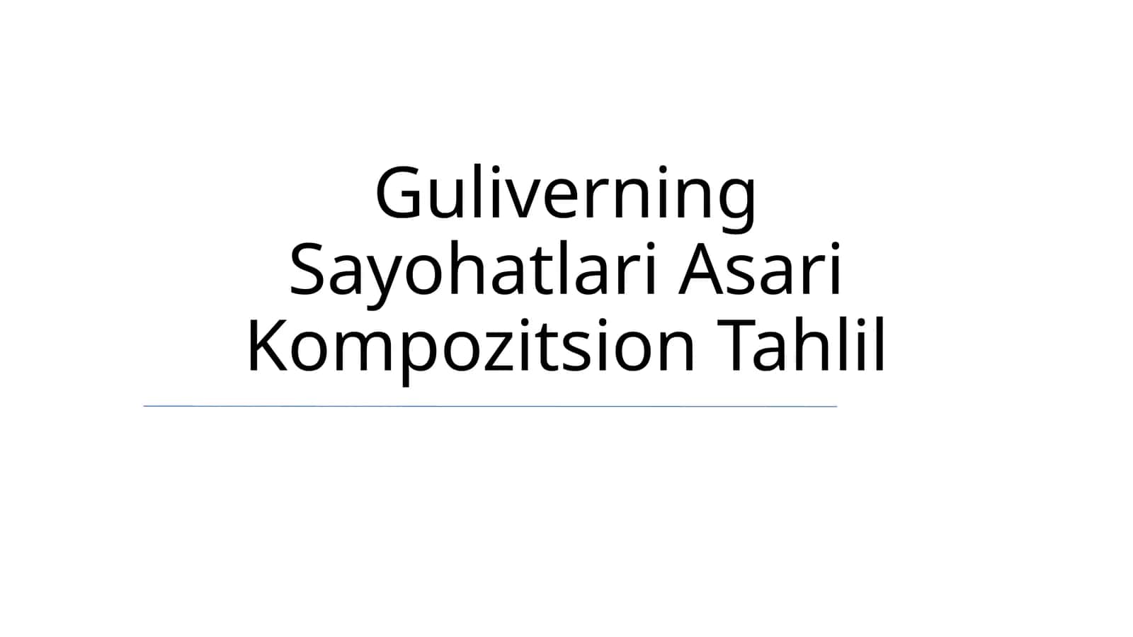 Guliverning Sayohatlari Asari Kompozitsion Tahlil