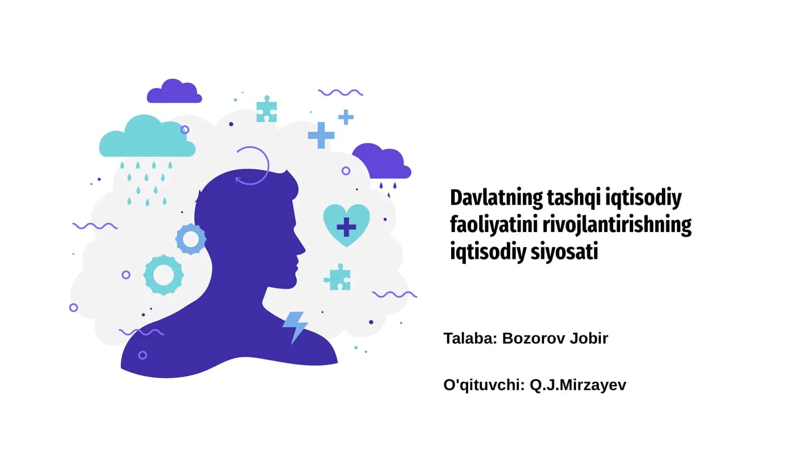 Davlatning tashqi iqtisodiy faoliyatini rivojlantirishning iqtisodiy siyosati