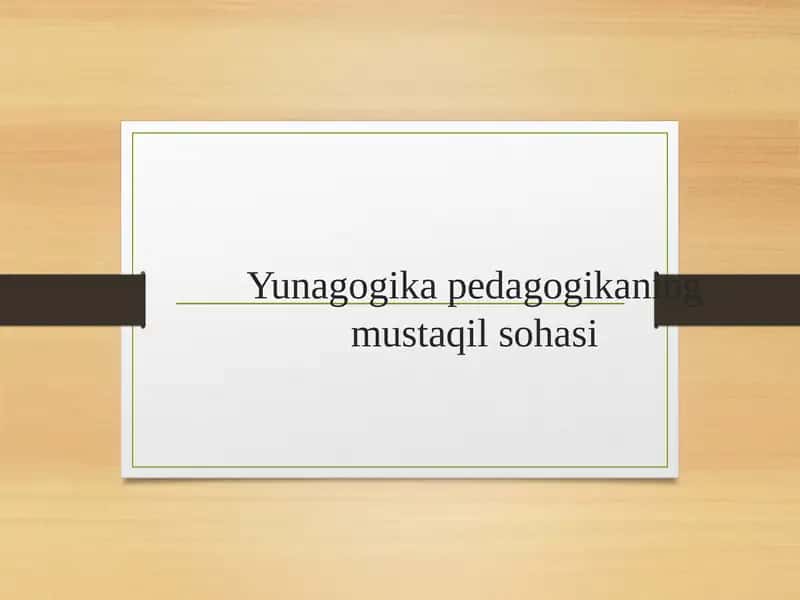Yunagogikapedagogikaning mustaqil sohasi