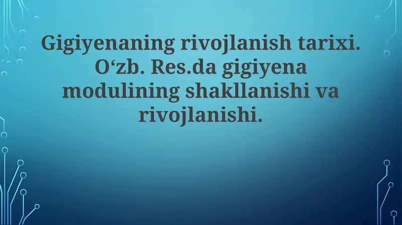 Gigiyenaning rivojlanish tarixi