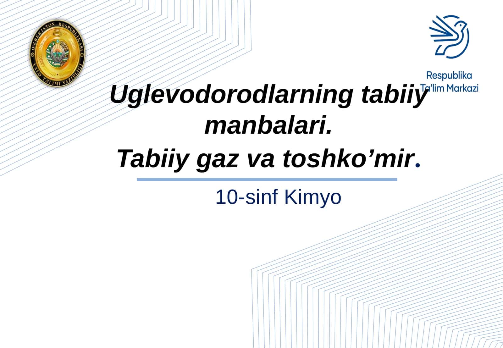 10-sinf Kimyo Uglevodorodlarning tabiiy manbalari. Tabiiy gaz va toshko'mir dars taqdimot