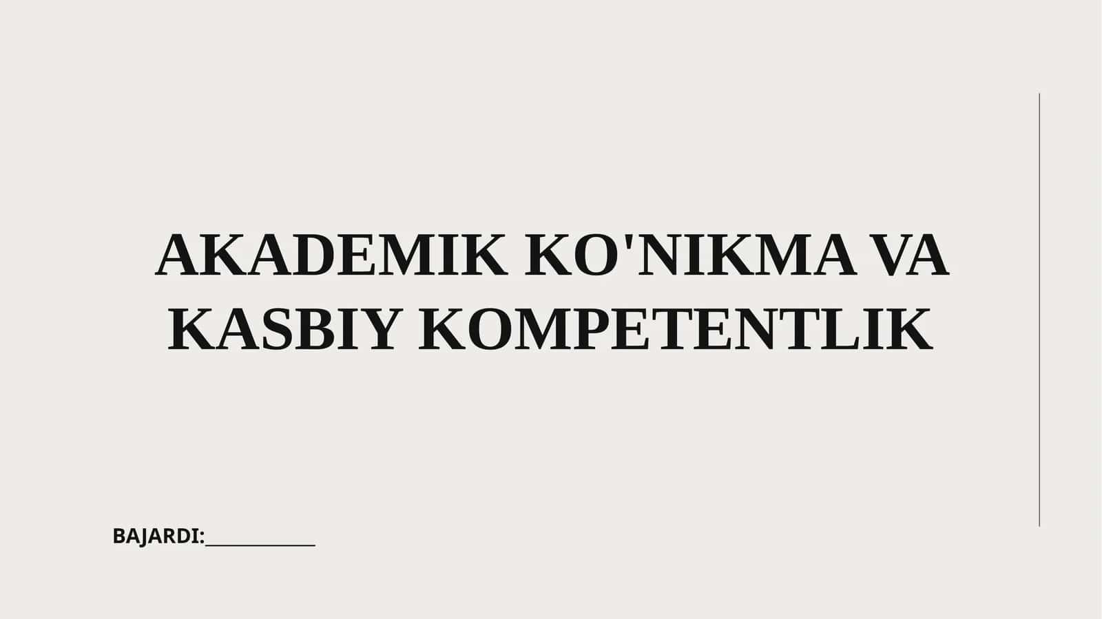AKADEMIK KO'NIKMA VA KASBIY KOMPETENTLIK