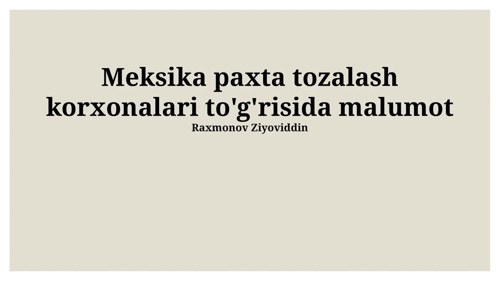 Meksika Paxta Qayta Ishlash Zavodlarining Texnologiyalari va Usullari