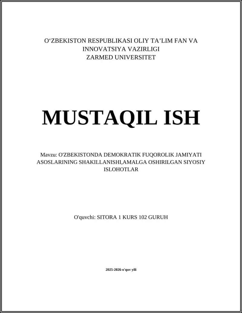 O'ZBEKISTONDA DEMOKRATIK FUQOROLIK JAMIYATI ASOSLARINING SHAKILLANISHI,AMALGA OSHIRILGAN SIYOSIY ISLOHOTLAR