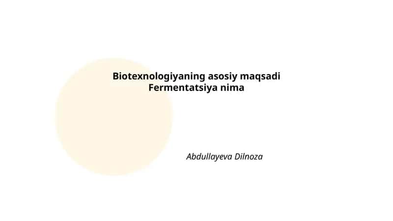 Biotexnologiyaning asosiy maqsadi