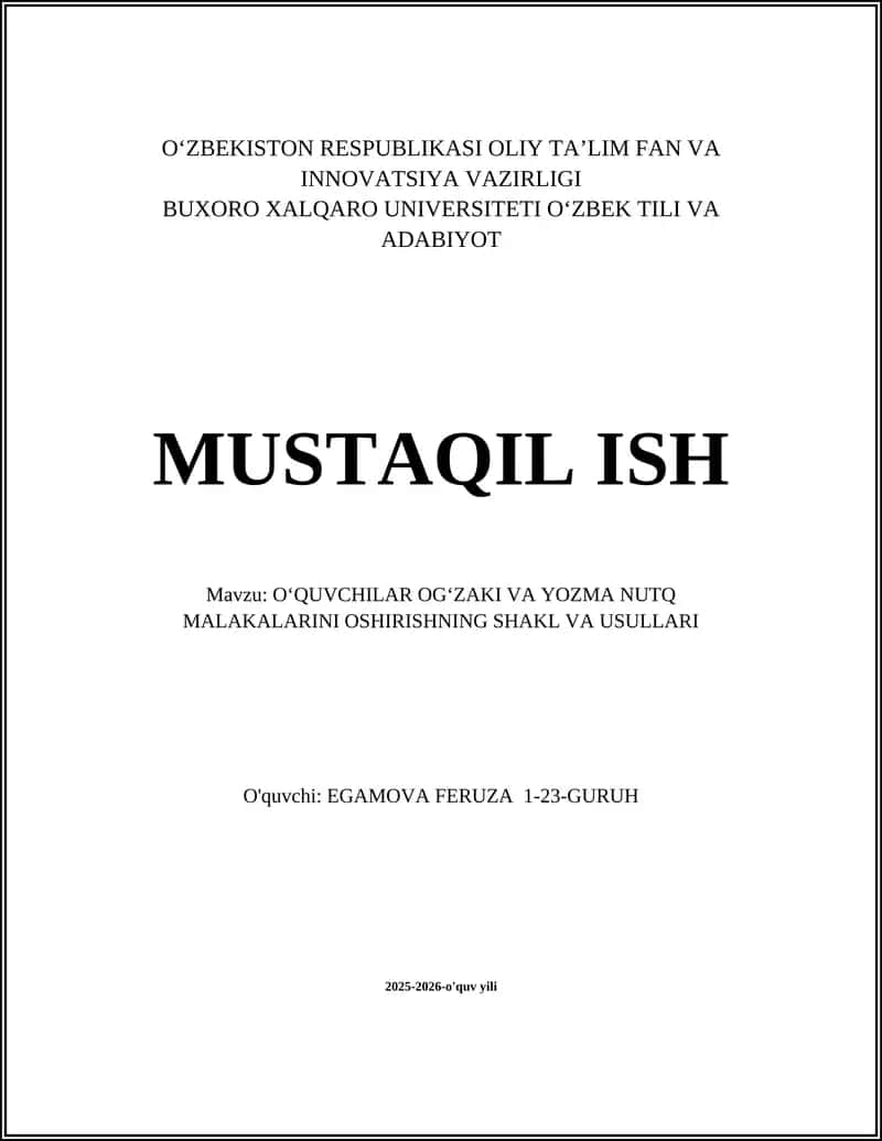 OʻQUVCHILAR OGʻZAKI VA YOZMA NUTQ MALAKALARINI OSHIRISHNING SHAKL VA USULLARI