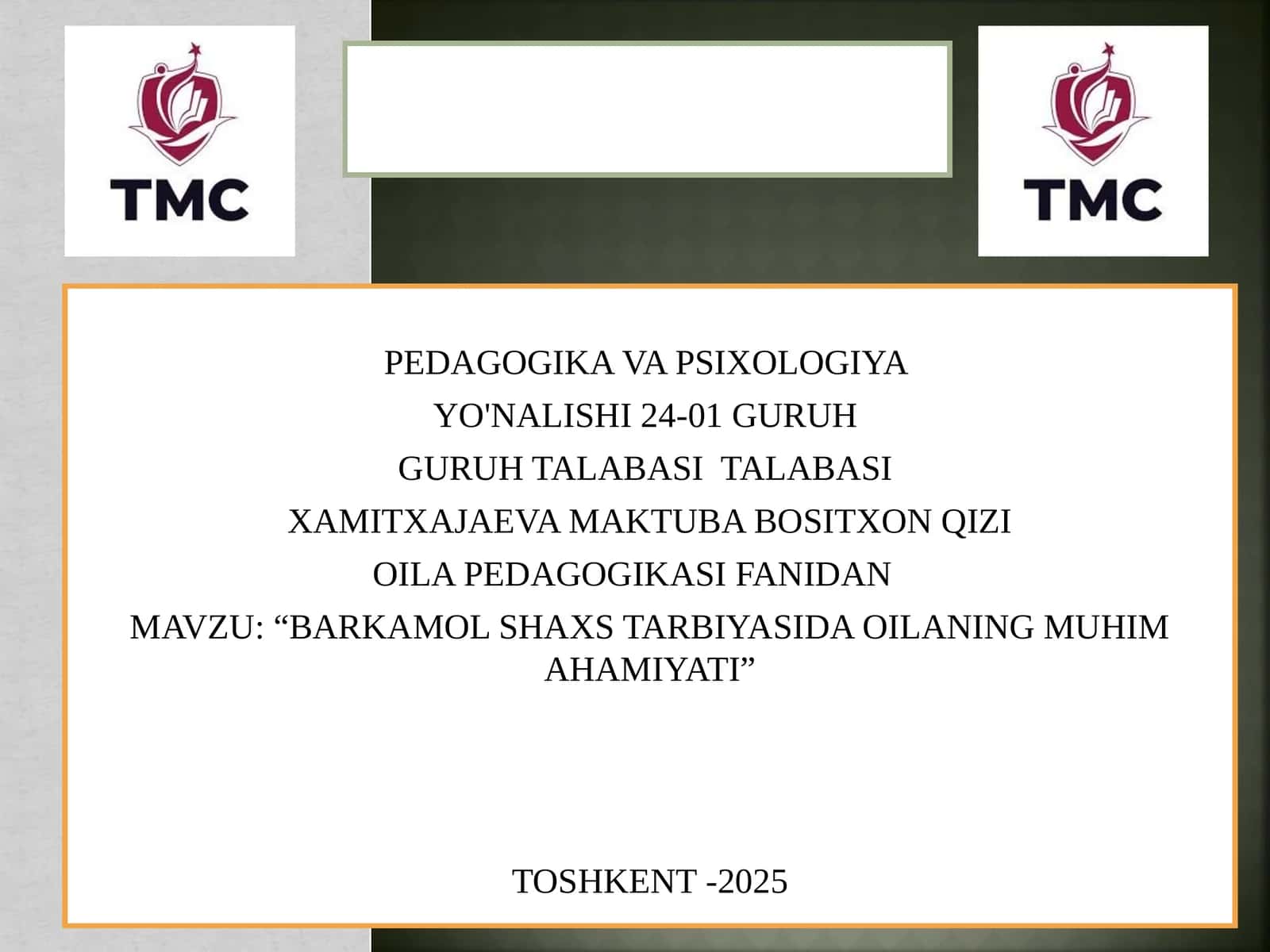 BARKAMOL SHAXS TARBIYASIDA OILANING MUHIM AHAMIYATI