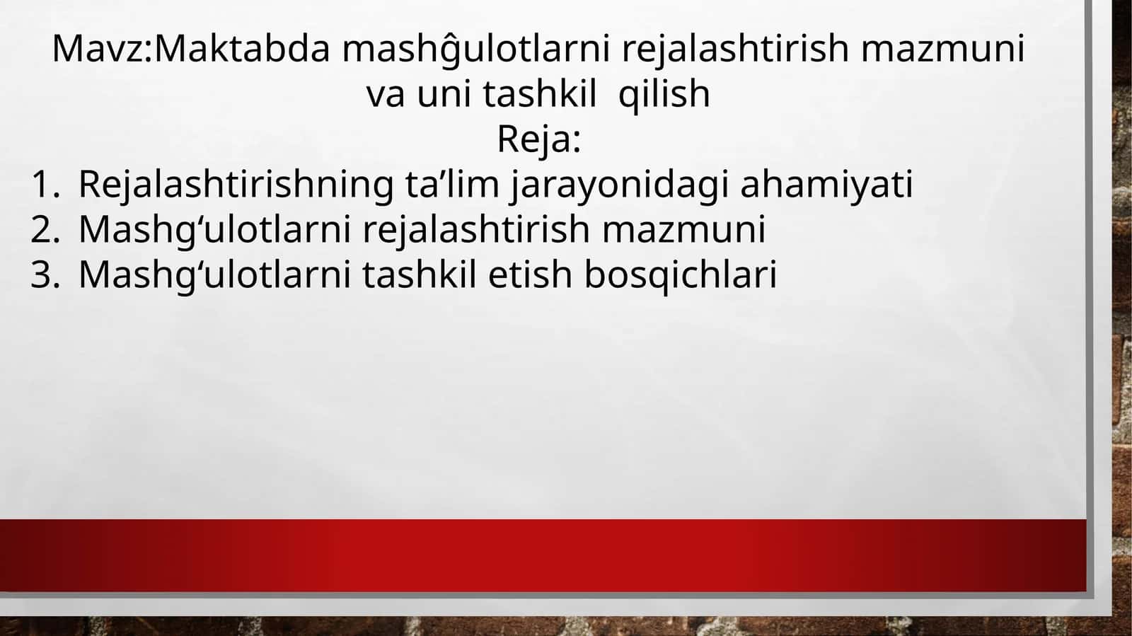 Maktabda mashg'ulotlarni rejalashtirish mazmuni va uni tashkil qilish