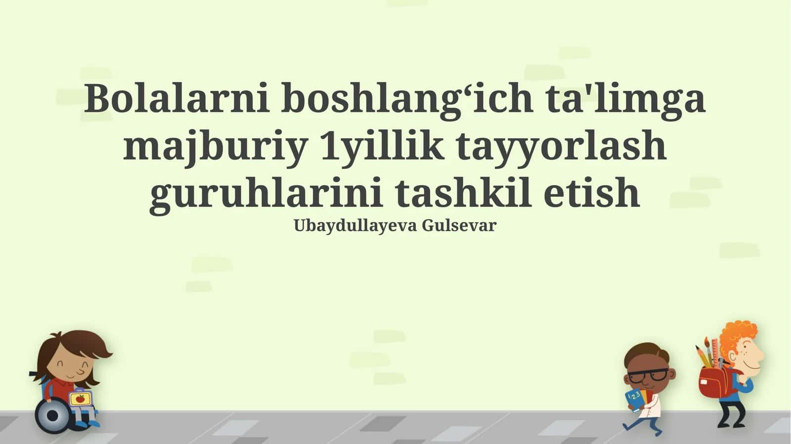 Boshlangʻich taʼlimga tayyorgarlik guruhlarini tashkil etish zarurati