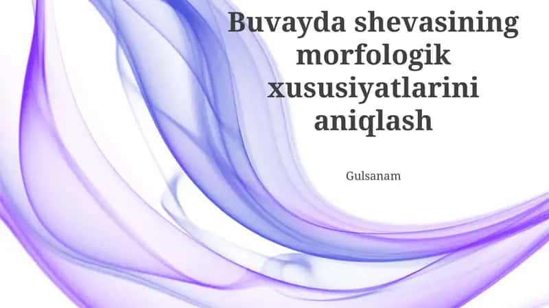 Buvayda Shevasining Morfologik Xususiyatlarini Aniqlash Metodlari