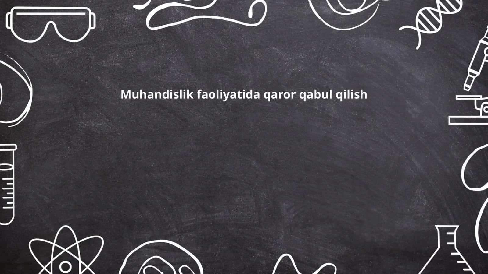 Muhandislikda qaror qabul qilish