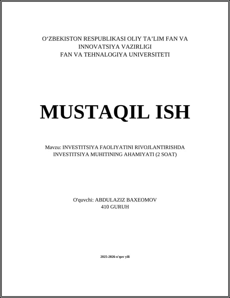 INVESTITSIYA FAOLIYATINI RIVOJLANTIRISHDA INVESTITSIYA MUHITINING AHAMIYATI