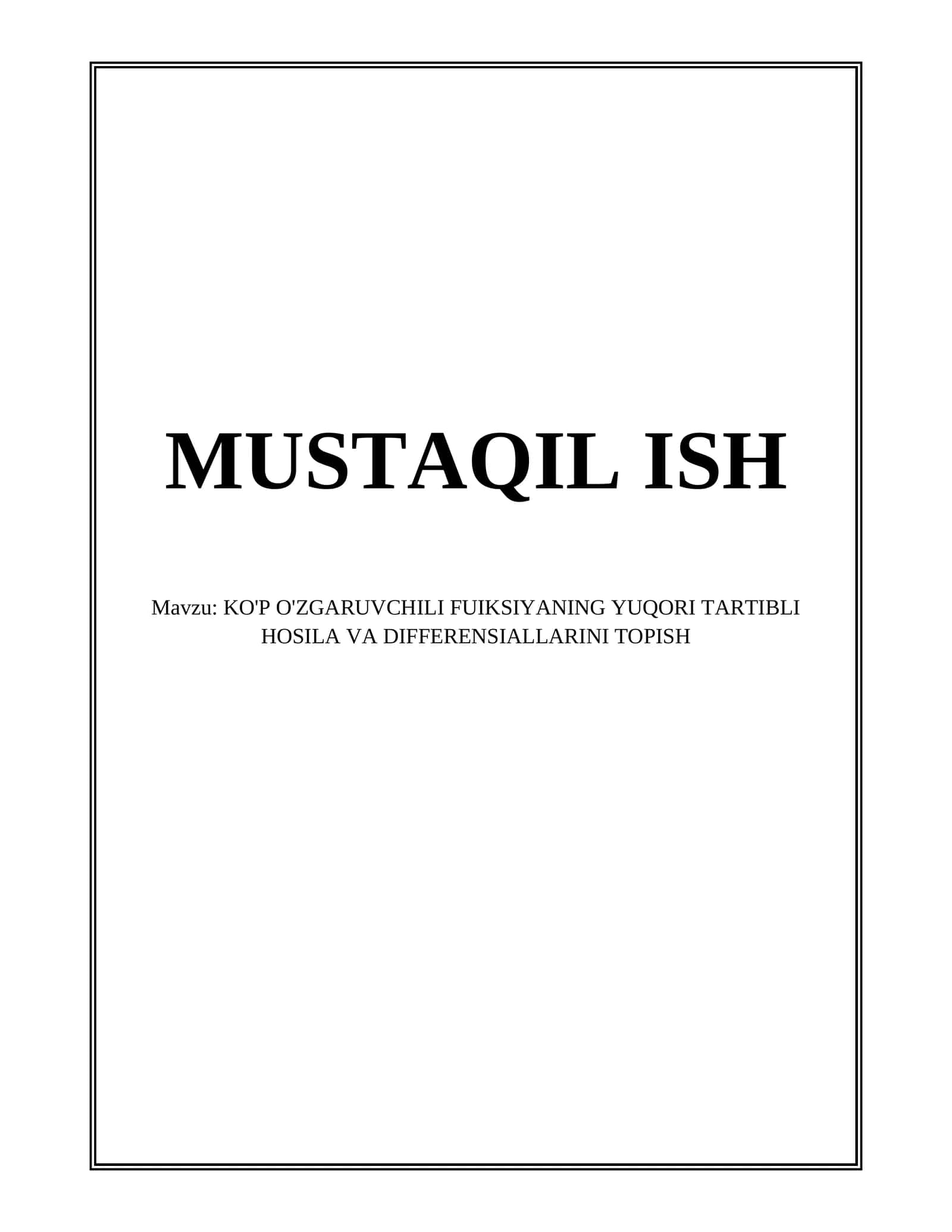 KO'P O'ZGARUVCHILI FUIKSIYANING YUQORI TARTIBLI HOSILA VA DIFFERENSIALLARINI TOPISH