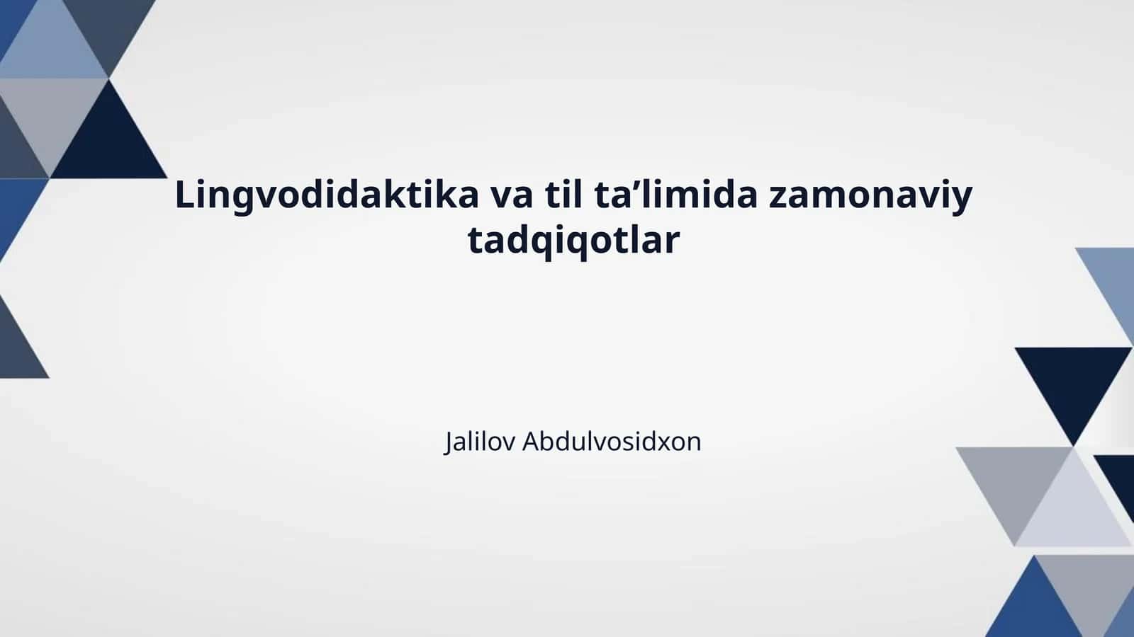 Lingvodidaktika va til ta’limida zamonaviy tadqiqotlar
