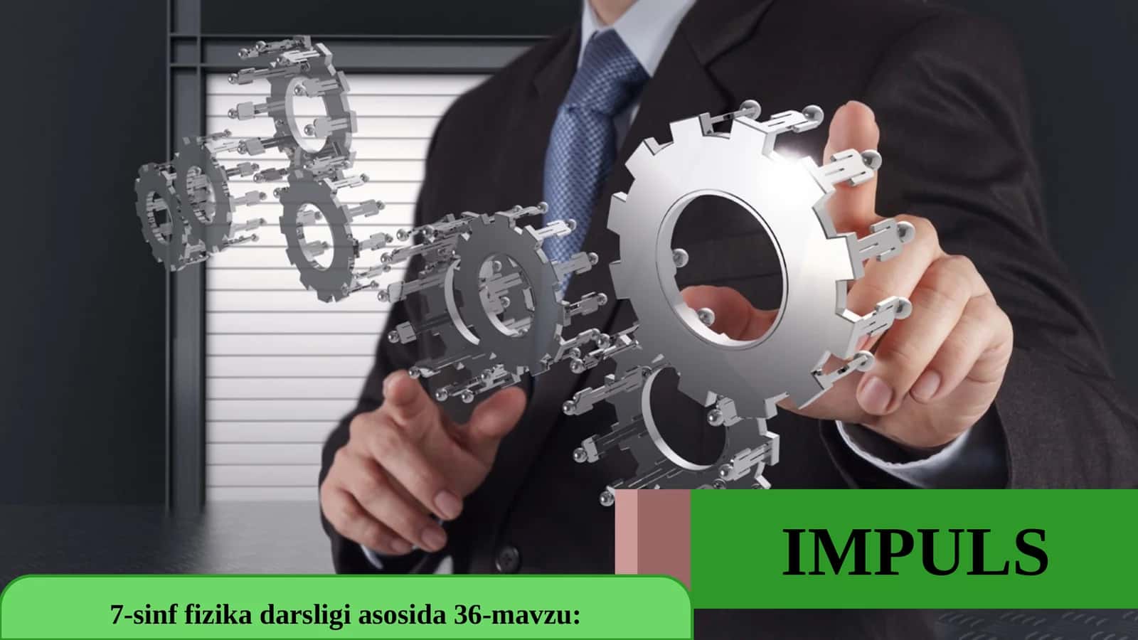 7-sinf Fizika fanidan Impuls dars taqdimoti