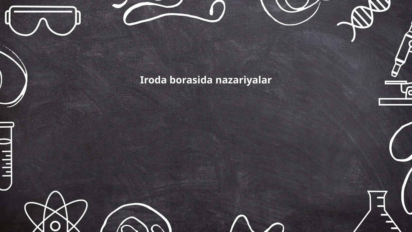 Iroda borasida nazariyalar