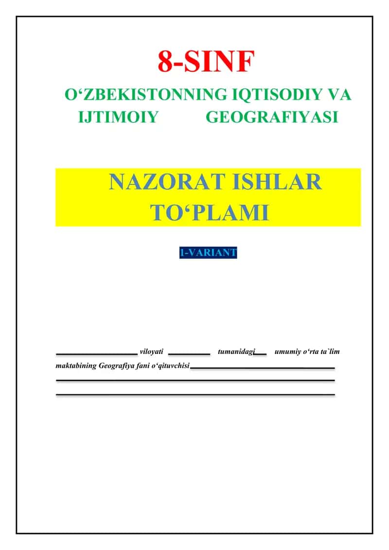 Geografiya fanidan 8-sinf nazorat ishi to`plami. 1-variant.