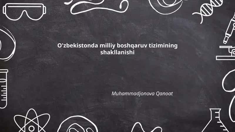 O'zbekistonda milliy boshqaruv tizimining shakllanishi