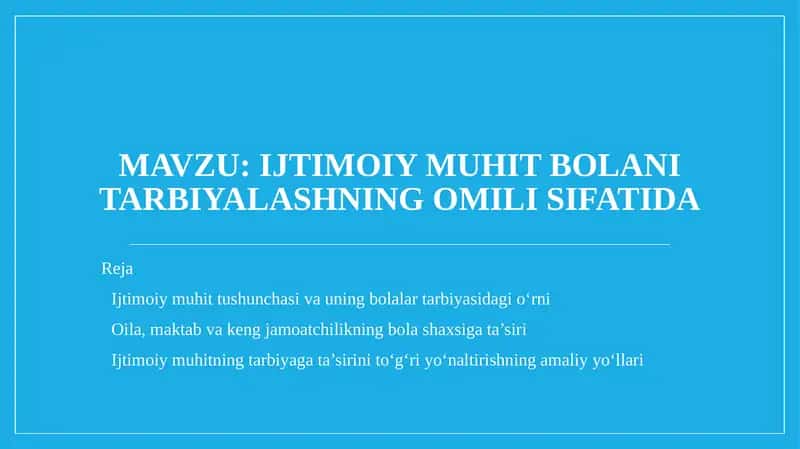 Ijtimoiy muhit bolani tarbiyalashning omili sifatida