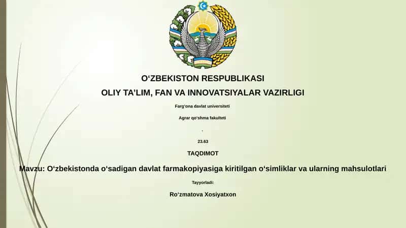 Oʻzbekistonda oʻsadigan davlat farmakopiyasiga kiritilgan oʻsimliklar va ularning mahsulotlari